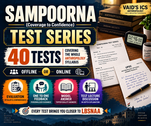 VAID ICS Sampoorna Anthropology Test Series for UPSC