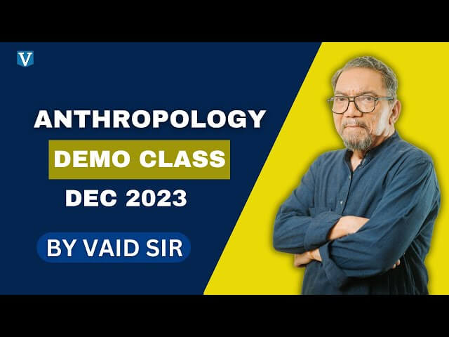 Vaids ICS Anthropology Demo Class