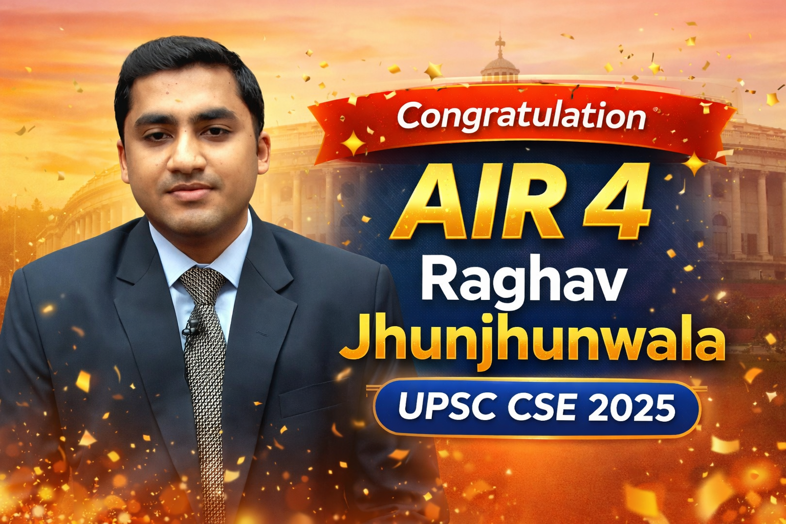 Raghav Jhunjhunwala UPSC AIR 4 2025: Age, Biography, Attempts, Optional Subject, Education